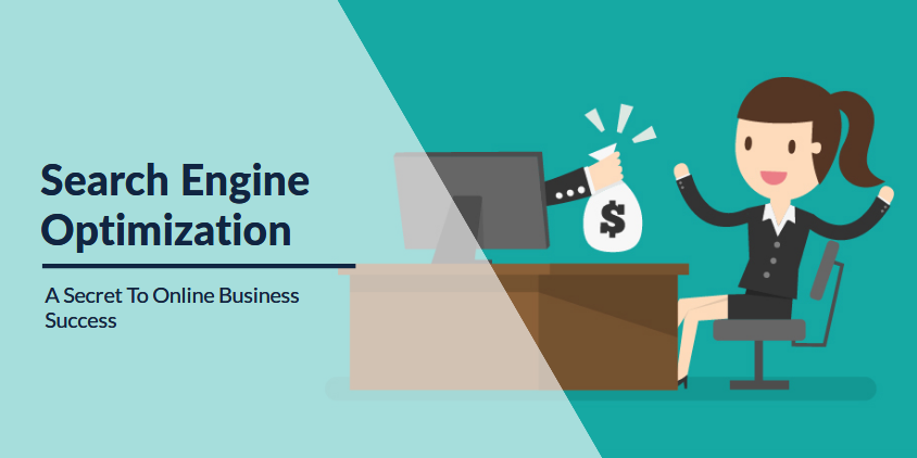 Search Engine Optimization- A Secret To Online Business Success